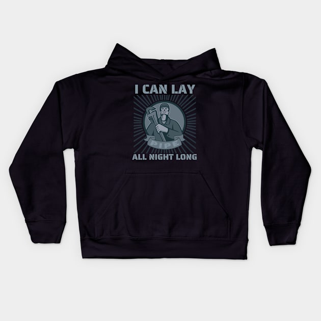 Vintage plumber's style - I can lay pipe all night long Kids Hoodie by JunThara